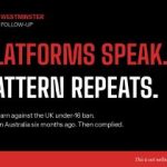 Tech companies social media ban editorial graphic from JustMental News. Black tile with red strips top and bottom. Massive display: “THE PLATFORMS SPEAK” in red, “THE SCRIPT IS SIX MONTHS OLD” in white. JustMentalNews follow-up to the U16 ban announcement of 15 June 2026.