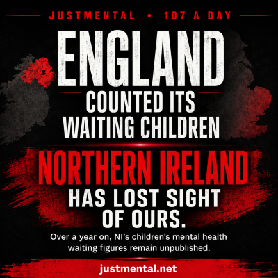 Children's mental health Northern Ireland CAMHS waiting list — JustMental campaign graphic